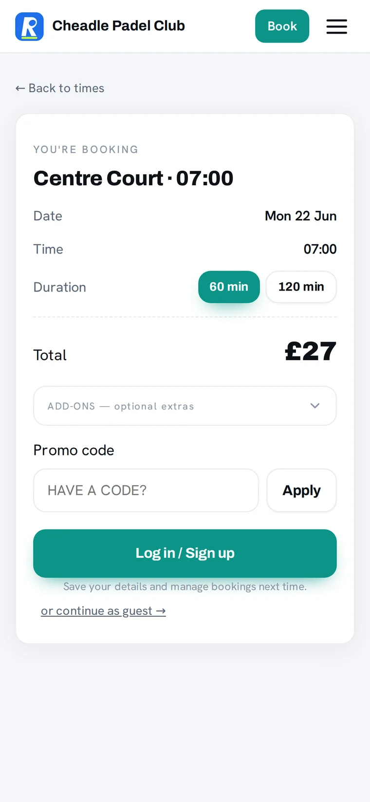 Booking confirmation sheet: court, time, a duration toggle, the live total, optional add-ons and a promo-code field.
